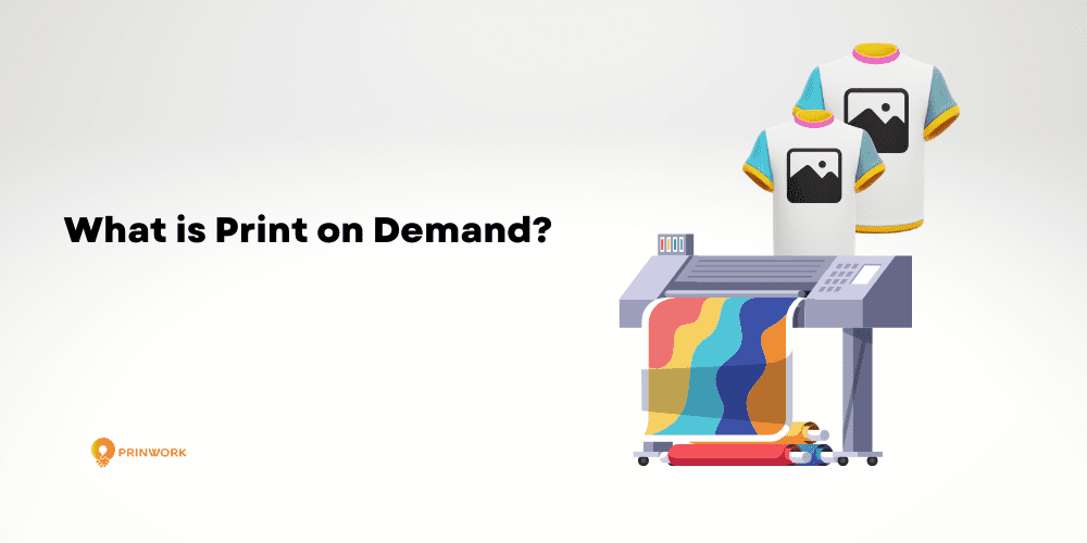 What is Print On Demand and How Does It Work? Learn the Benefits